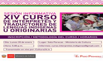 Sesión informativa XIV Curso de intérpretes y traductores de lenguas indígenas u originarias