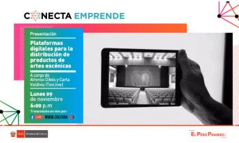 CONECTA EMPRENDE - Presentación de platafromas digitales para la distribución de productos de artes escénicas