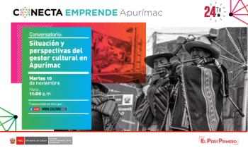 CONECTA EMPRENDE APURÍMAC - Conversatorio situación y perspectiva del gestor cultural en Apurímac