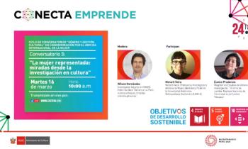 Conecta emprende - Conversatorio 3, la mujer representada: miradas desde la investigación en cultura