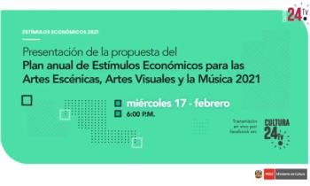 Presentación de la propuesta del Plan anual de Estímulos Económicos para las Artes Escénicas, Artes Visuales y la Música 2021