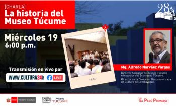 Charla la historia del Museo de Túcume