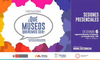 Foro nacional ¿Qué museos queremos ser? - sesiones presenciales parte 4