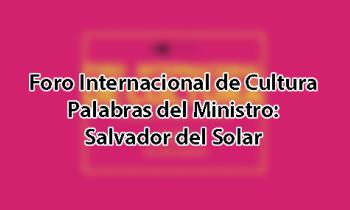 Foro Internacional de Cultura 2017 - Palabras del Ministro de Cultura Salvador del Solar - Quechua