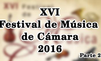 XVI Festival de Música de Cámara 2016 - Moisés Molina y Jasmin Arakawa parte 2