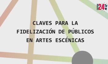 Pastillas CONECTA:Claves para la fidelización de públicos en artes escénicas