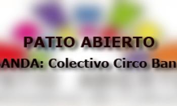 Patio Abierto 2014 - Colectivo Circo Band 20/11