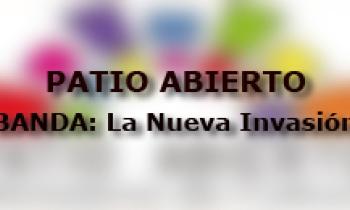 Patio Abierto 2014 – La Nueva Invasión 20/11