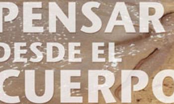 Charla: "Pensar desde el Cuerpo"