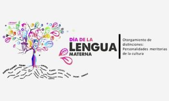 Día de la Lengua Materna - Otorgamiento de Distinciones: Personalidad Meritoria de la Cultura