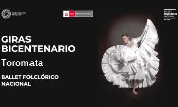 Giras Bicentenario Moquegua, Ballet Folclórico Nacional del Perú - Toromata