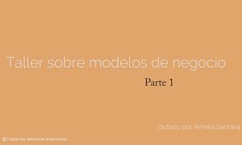 Taller de Red de Teatros: "Taller sobre modelos de negocio" parte 1