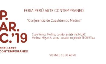 Parc 2019 - Conferencia de Cuauhtémoc Medina, curador en jefe del MUAC, ciudad de México