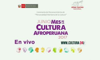 Mes de la Cultura Afroperuana 2017 - Ceremonia de reconocimiento de "Personalidad Meritoria de la Cultura"