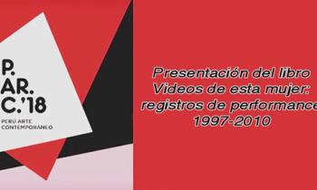 Presentación del libro “Videos de esta mujer: registros de performance 1997-2010”