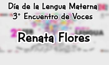 Concierto de Lenguas Indígenas - 3° Encuentro de voces - Renata Flores