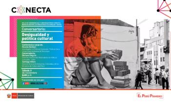 CONECTA - Conversatorio: Desigualdad y política cultura