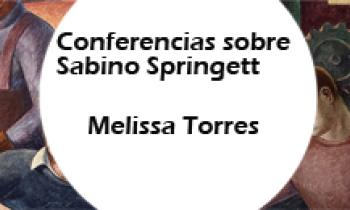 Sabino Springett . Exposición Melissa Torres