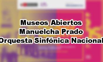 Museos Abiertos "Manuelcha Prado y Orquesta Sinfónica Nacional" - Parque de la Exposición