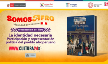 Somos Afro identidad que nos une - Presentación de libro la identidad necesaria participación del pueblo afroperuano