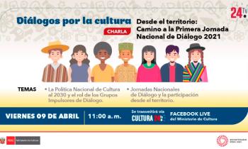 Diálogos por la cultura desde el territorio: camino a la primera jornada nacional de diálogo 2021